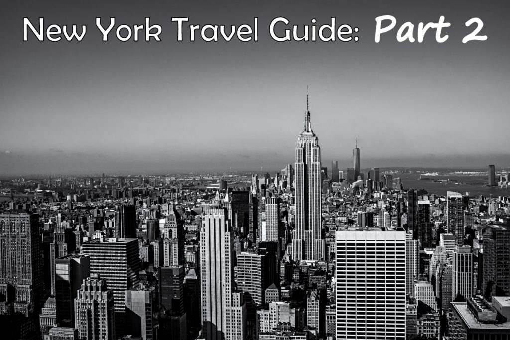 New York Travel Guide: Part 2