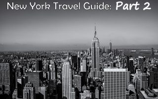 New York Travel Guide: Part 2