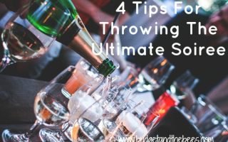 4 Tips For Throwing The Ultimate Soiree
