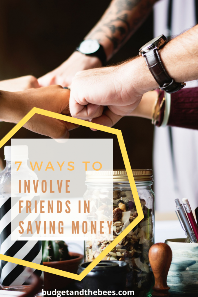7 Ways to Involve Friends in Saving Money